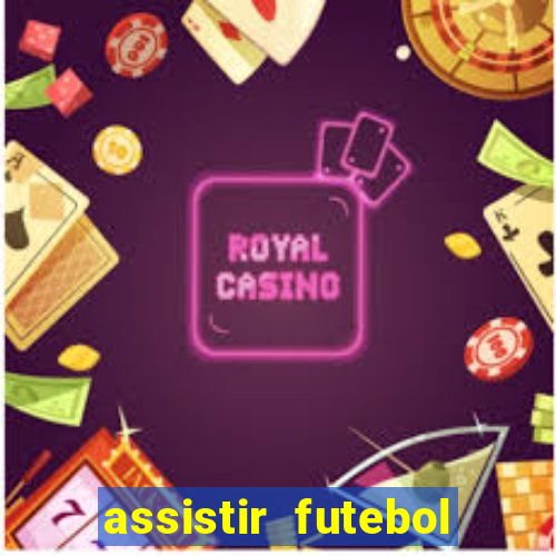 assistir futebol gratis sem travar